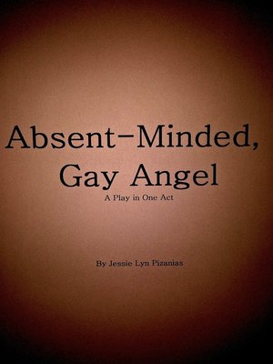 cover image of Absent-Minded, Gay Angel